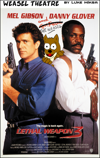 Weasel Poster: Lethal Weapon 3